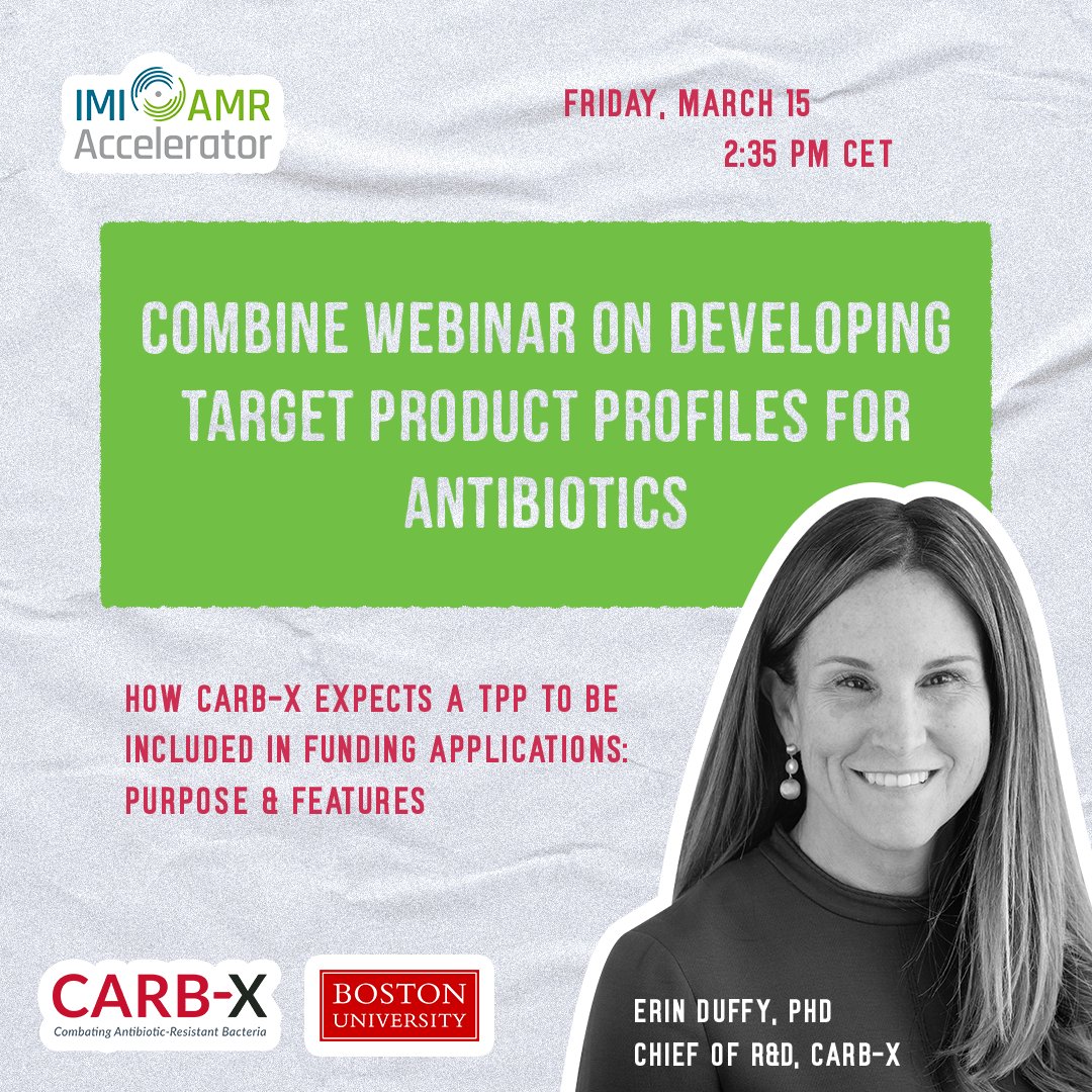 Join the @AMR_Combine webinar on developing target product profiles for antibiotics! Dr. Erin Duffy @CARB_X will cover “How CARB-X Expects a TPP to Be Included in Funding Applications.” 🗓 Friday, March 15 ⏰ 2:35 PM CET 🔗 bit.ly/3V4NFha