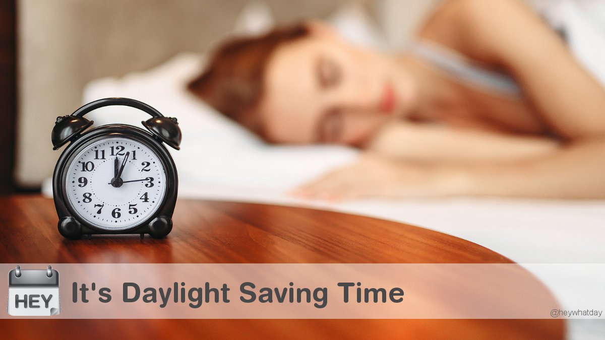 HeyWhatDay's tweet photo. It's Daylight Saving Time Begins! 
#DaylightSavingsTime #SpringForward #DaylightSavingsTimeBegins https://t.co/zz66zWU6ZX