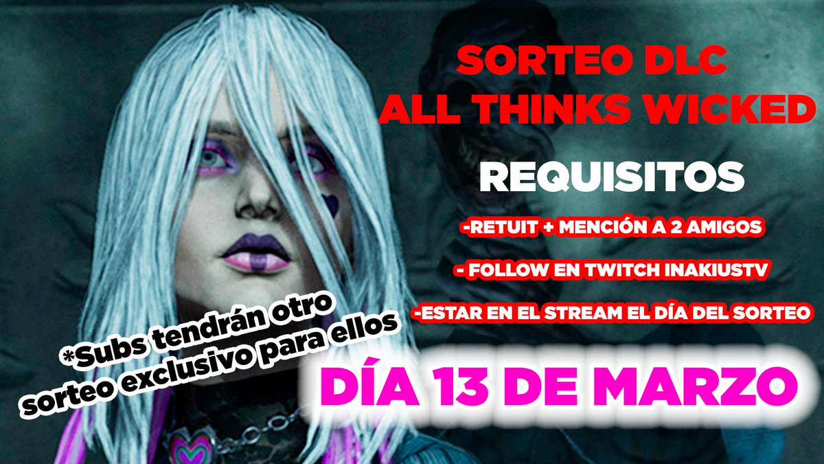 Inakius_'s tweet photo. 🚨​SORTEO DLC ALL THINGS WICKED🚨​

Día 13 en mi canal de Twitch InakiusTV sorteo del nuevo DLC de Dead by Daylight.

Requisitos:
-Retuit + mencionar a dos amigos.
-Follow en Twitch.
-Estar presente el día del sorteo. https://t.co/mPUMzUCw4i