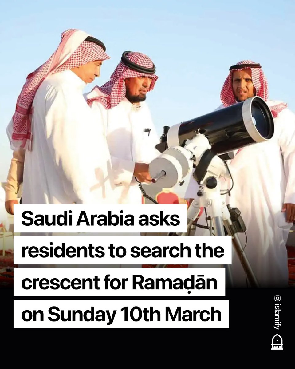 Alhamdhulillaah's tweet photo. Saudi Arabia has asked its residents to search for the crescent moon for the month of #Ramadan 1445 tonight, Sunday 10th March 2024. https://t.co/hwPgx8lXH0