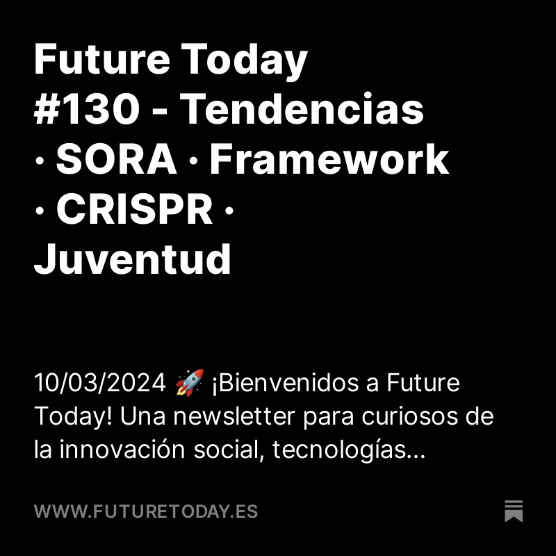 DavidAlayon's tweet photo. ¡Ya está disponible #FutureToday 130! En la newsletter de esta semana: tendencias 2024 de Future Today Institute, SORA, frameworks para prospectiva, CRISPR, un mundo sin jóvenes y mucho más... ¡No os olvidéis suscribiros! 🤖📷 https://t.co/ee04E9uLRa https://t.co/KJ163wgaZf