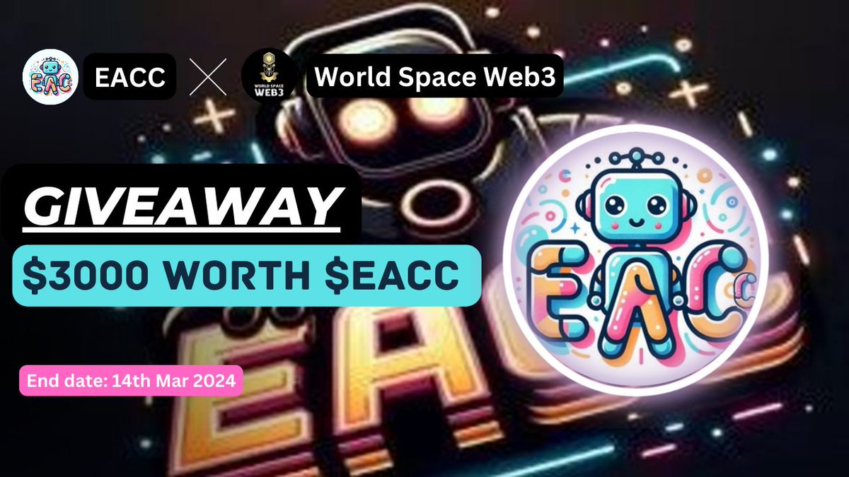 🤝 New Partnership Announcement

🎁 Giveaway : $3000 Worth of $EACC For 400 Winners

➡ To Enter -
1⃣ Follow <a href="/EACC_AI/">EACC</a> &amp; <a href="/WorldSpaceWeb3/">World Space Web3</a>
2⃣ Like, RT, Tag 3 Friends 
3⃣ Comment Your Metamask Address

⏳End: 13th MAR

#BTC #Airdrop #Giveaway #Crypto #BRC20 #USDT #Token #EACC