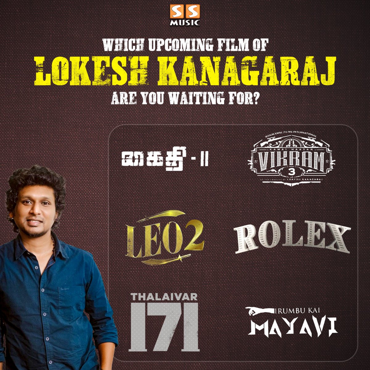 Comment Your Answer 😉✨
.
@Dir_Lokesh #LokeshKanagaraj #7YearsofLokeshKanagaraj #7YearsofMaanagaram #Kaidhi2 #Leo2 #Vikram3 #Rolex #Thalaivar171 #IrumbuKaiMayavi #LCU #SSMusic