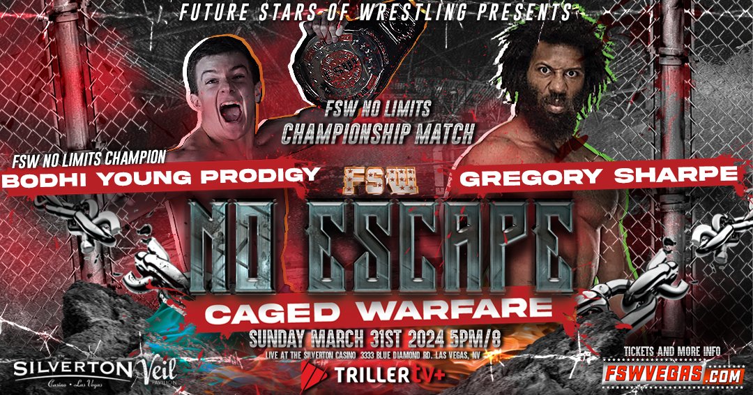 FSW No Escape: Caged Warfare Sunday March 31, 5PM PST LIVE on @FiteTV+! @SilvertonCasino | #LasVegas 𝙉𝙤 𝙇𝙞𝙢𝙞𝙩𝙨 𝘾𝙝𝙖𝙢𝙥𝙞𝙤𝙣𝙨𝙝𝙞𝙥 𝙈𝙖𝙩𝙘𝙝 @Bodhi_BYP VS @imoldgregsharpe Ticket link in the bio!