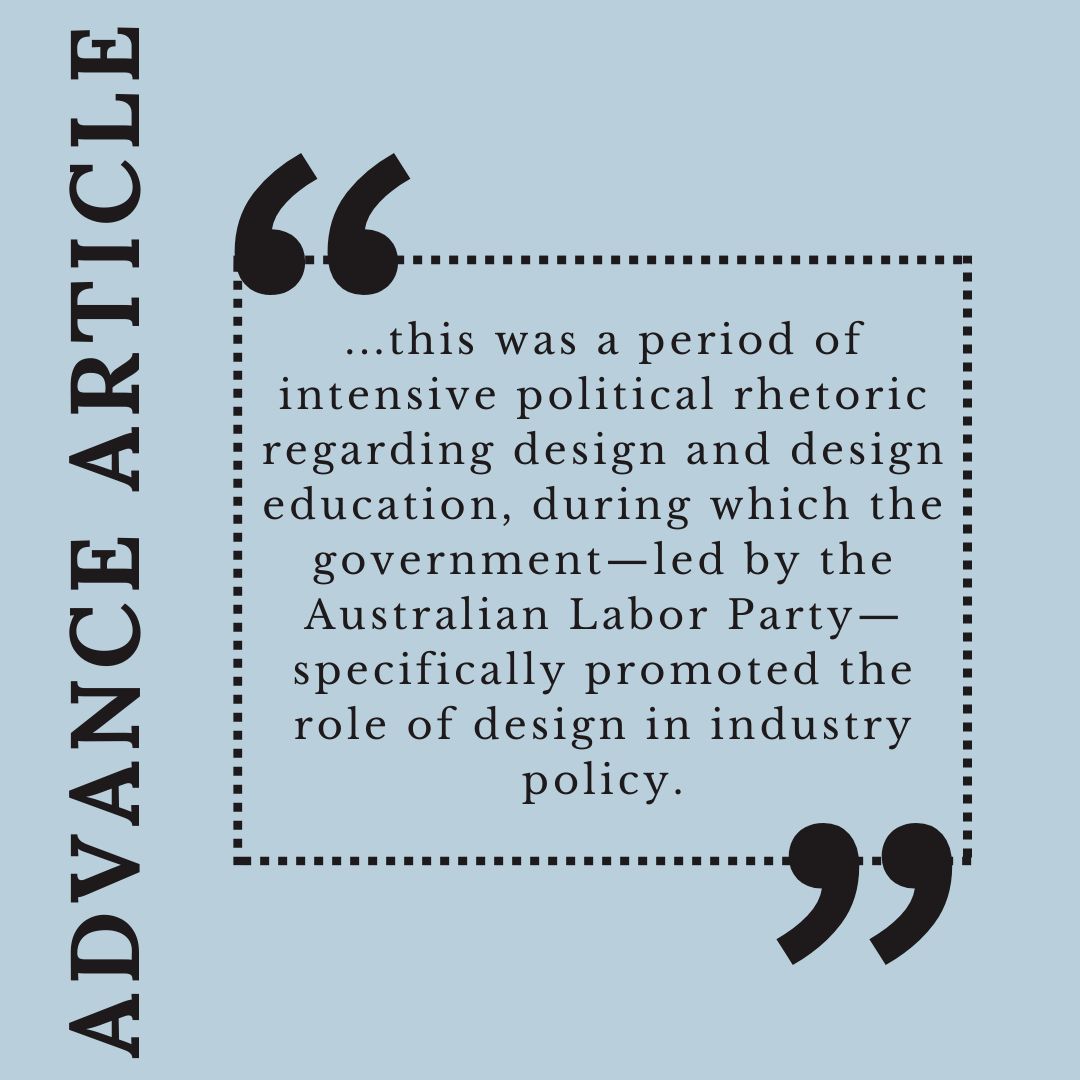 NEW advance article! Neoliberalizing Design and the State: The Political Origins of Australian Design Policy and Design Education Reform, 1987–1991 by Jesse Adams Stein and @enya_moore (@UTSEngage)

Read and subscribe at doi.org/10.1093/jdh/ep… 
#JournalOfDesignHistory