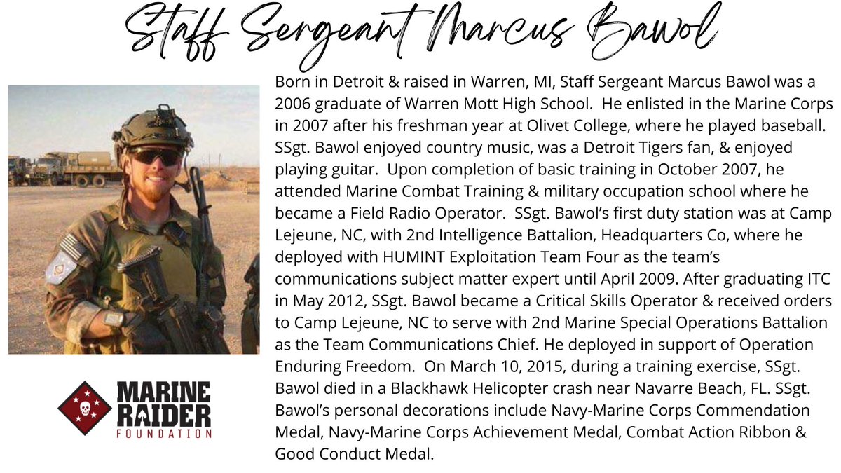 Please join the Marine Raider Foundation as we honor and remember Staff Sergeant Marcus Bawol. 'For love of country they accepted death, and thus resolved all doubts, and made immortal their patriotism and their virtue.” - President James A. Garfield marineraiderfoundation.org/staff-sergeant…