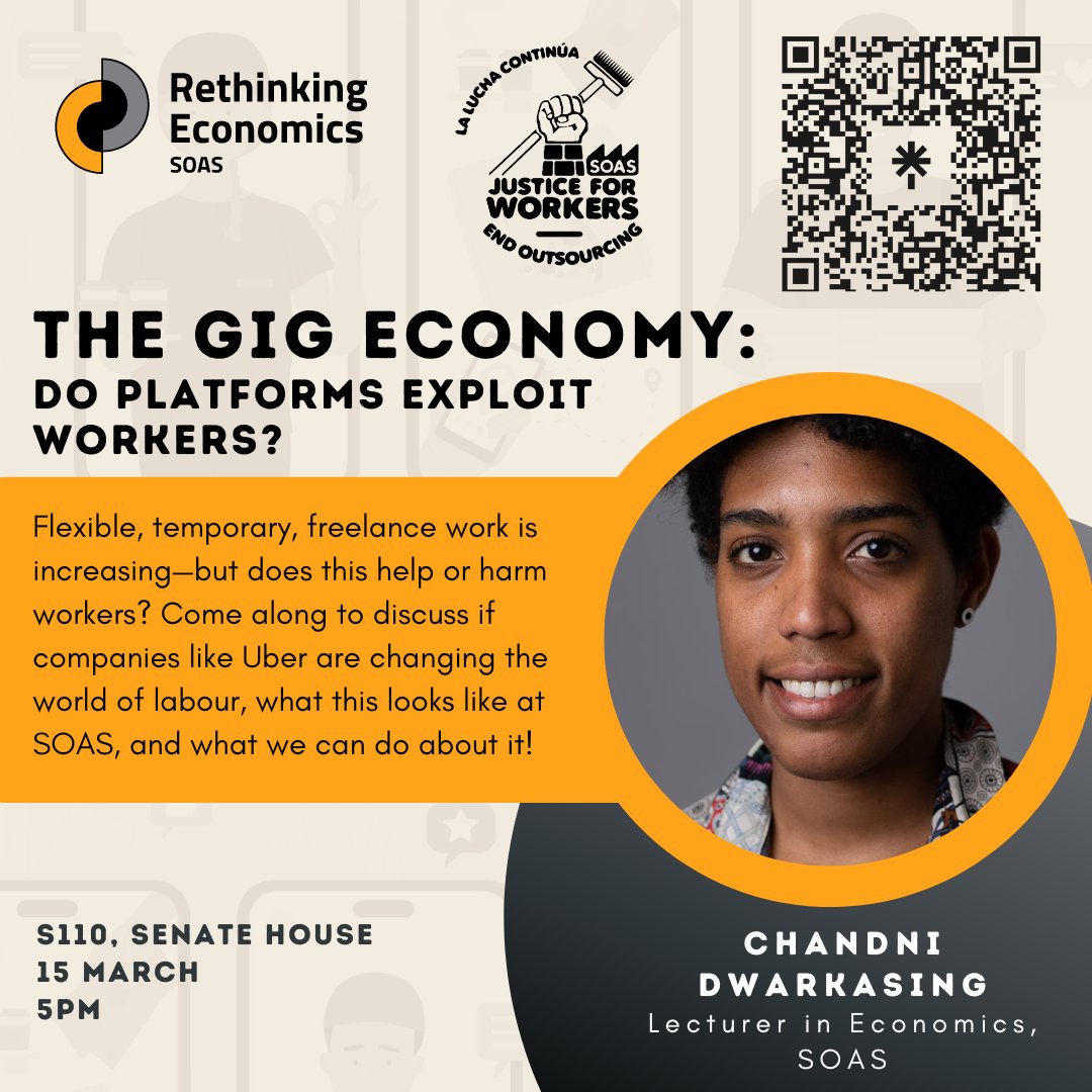 🚨Flexible, temporary, freelance work is increasing—but does this help or harm workers? Join us next week as we team up with @SOASJ4C for a discussion on the gig economy with Lecturer in Economics at SOAS @ckdwarkasing