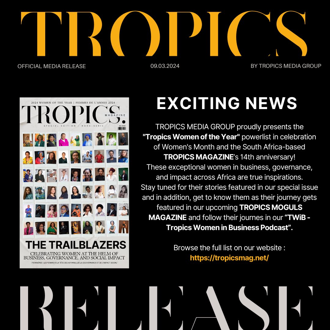 🌟 Special Announcement 🌟 We are delighted to announce the upcoming release of the special edition @TropicsMagazine 'Women of the Year', highlighting trailblazers, leaders, and impactful women. #TropicsMagazine #TropicsWomenOfTheYear #TropicsMoguls #Africa #SDGs #WomenLeadership