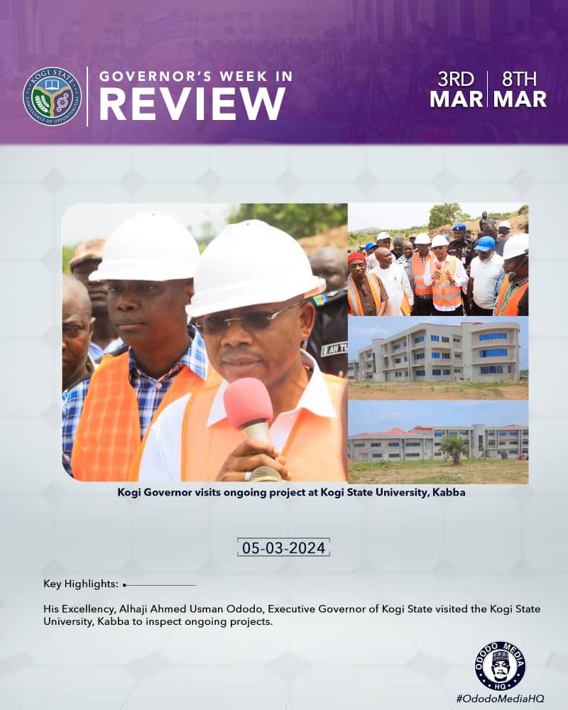 It was an engaging week for governor Ahmed Usman Ododo of Kogi State. Here is a review of the week full of productive activities.

#OdodoMediaHQ
#OdodoIsWorking