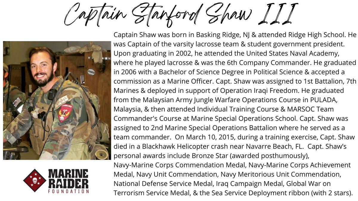 Please join the Marine Raider Foundation as we honor and remember Captain Stanford Shaw III. 'For love of country they accepted death, and thus resolved all doubts, and made immortal their patriotism and their virtue.” - President James A. Garfield marineraiderfoundation.org/captain-stanfo…