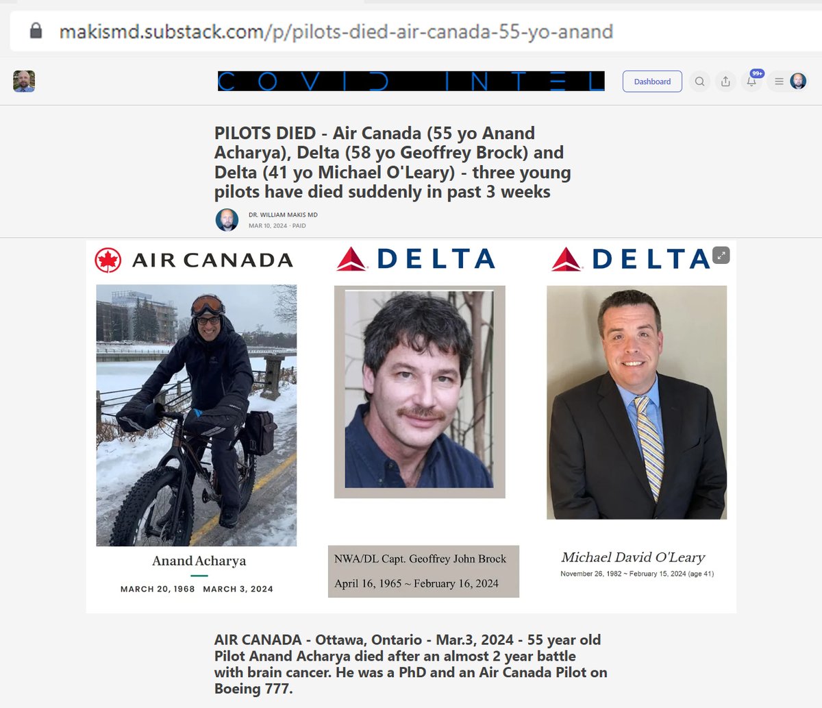 BREAKING NEWS: Three pilots dead in past 3 weeks:

Air Canada: 55 yo Anand Acharya died after 2 year battle with brain cancer on Mar.3, 2024

Delta: 58 yo Geoffrey John Brock died unexpectedly on Feb.16, 2024 during layover in Honolulu

Delta: 41 yo Michael O'Leary died suddenly
