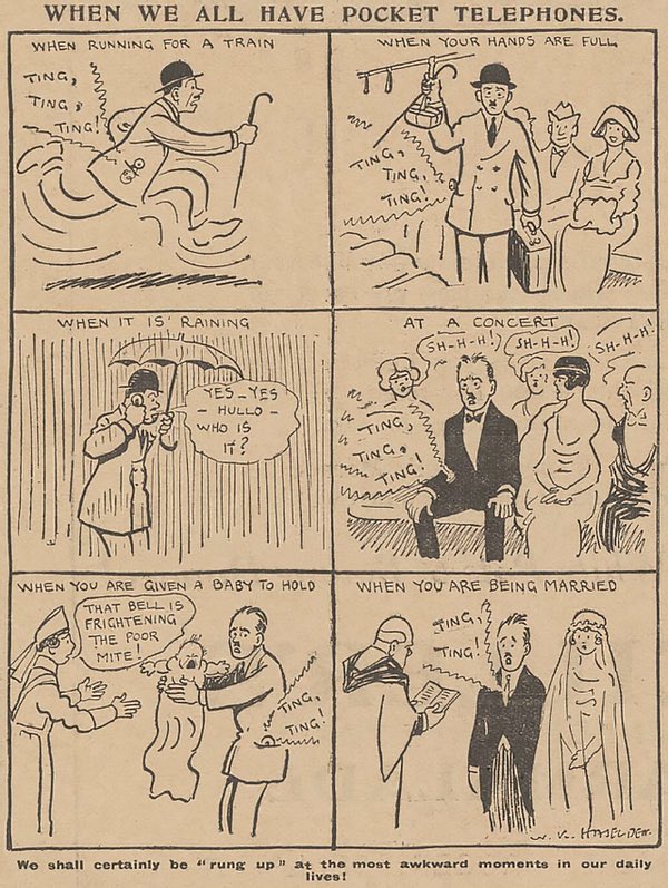 "When we all have pocket telephones."

A cartoon strip by W.K Haselden, first published in the Daily Mirror in March 1919 predicting the invention of the mobile phone.