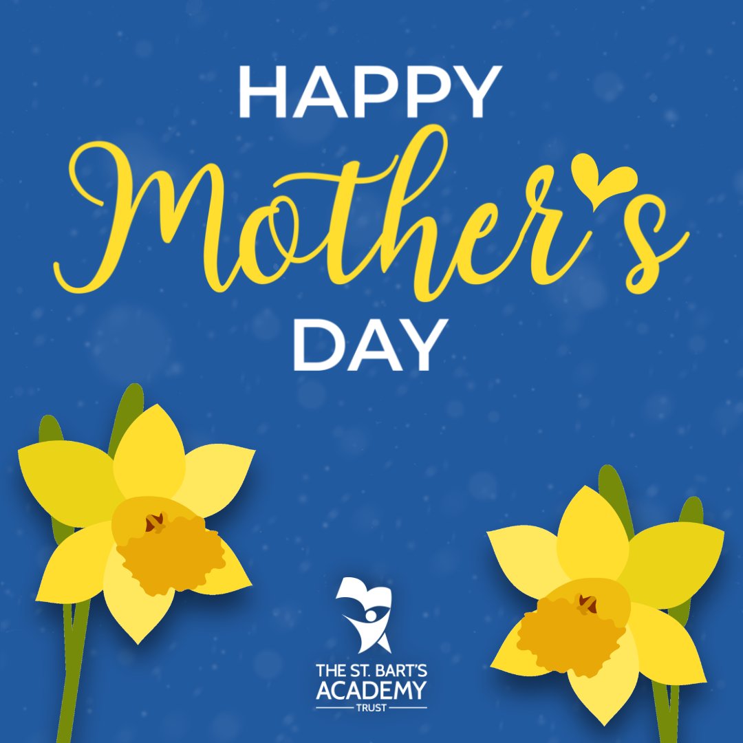 Wishing you all a Happy Mother's Day from the St Bart's Multi-Academy Trust. 💙