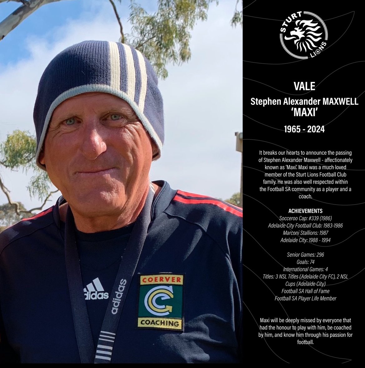VALE Stephen Maxwell ‘Maxi’. We are heartbroken to announce the passing of Stephen ‘Maxi’ Maxwell. Maxi was a much loved member of the Sturt Lions family and well respected within the FSA community. Maxi will be deeply missed by everyone that had the honour to meet him. 🕊️🧡💙🦁