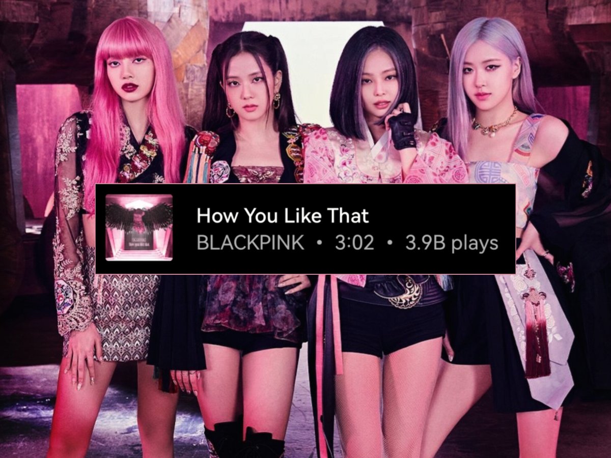 #BLACKPINK's “How You Like That” has surpassed 3.9 BILLION plays on YouTube Music.

It is the most streamed song by a K-pop Group on the platform.

#HowYouLikeThat #블랙핑크