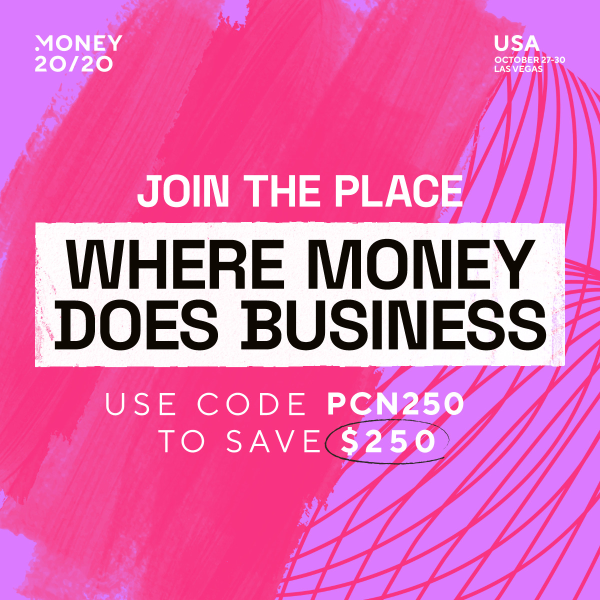 Maximize the ROI for your business through 4 days of epic networking, insights, convos and much more at #Money2020USA! Join now and use code PCN250 to save an extra $250 off your pass! bit.ly/3OL68eU