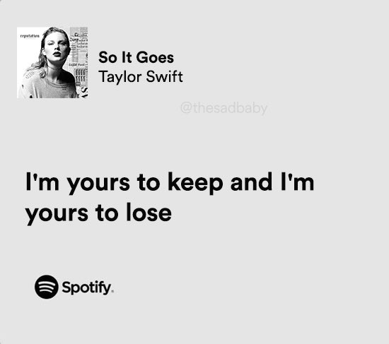 thesadbaby's tweet photo. taylor swift / so it goes https://t.co/5jxHERvmvW