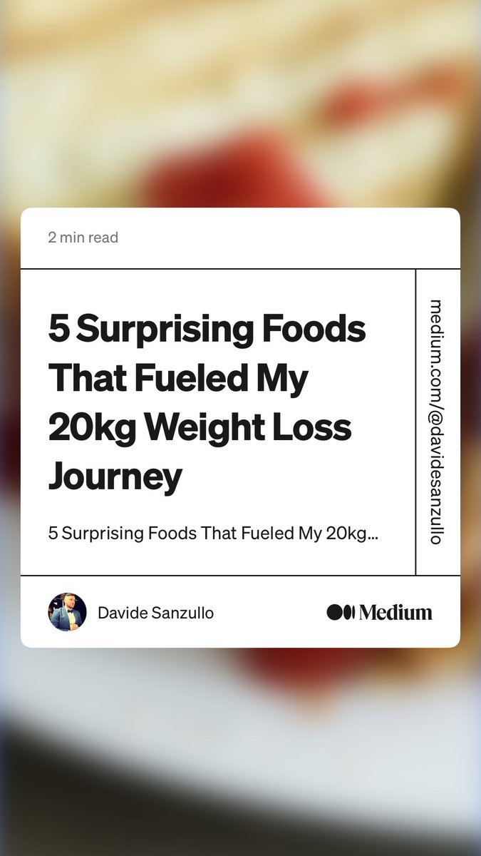 “5 Surprising Foods That Fueled My 20kg Weight Loss Journey” by Davide Sanzullo
medium.com/@davidesanzull…
