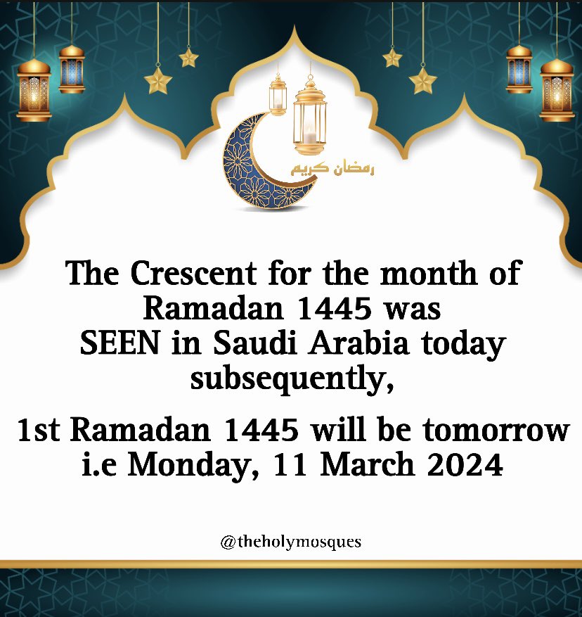 BREAKING NEWS: The Crescent of Ramadan 1445/2024 has been sighted in Saudi Arabia!

Subsequently, Ramadan 1445/2024 begins tomorrow, 11 March 2024

Taraweeh Prayers will begin in the Two Holy Mosques after Isha Prayers