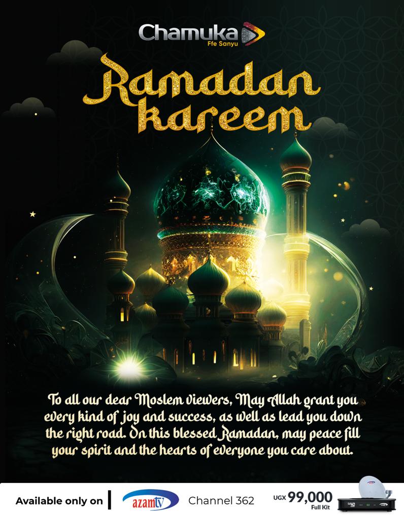 Ramadan Kareem to you all. #Ramadan2024 #RamadanKareem #ChamukatvChannel362 #FfeSanyu #Azamtvug