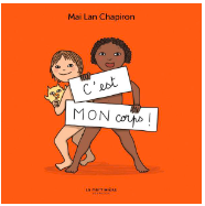 AEgalite's tweet photo. Nouveauté album jeunesse "C'est mon corps !" de @thisisMAILAN pour aider les + petits à 1. identifier ses parties intimes 2. les nommer et 3. les protéger. Nommer pour s'opposer, poser les mots justes #intimité #intégrité corporelle #nonconsentement #VSS https://t.co/mFseE0xq7k https://t.co/r8GGFq6n8s