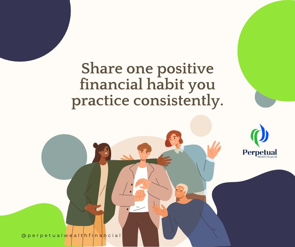 Share one positive financial habit you practice consistently. #FinancialHabits #Consistency #PositiveChoices