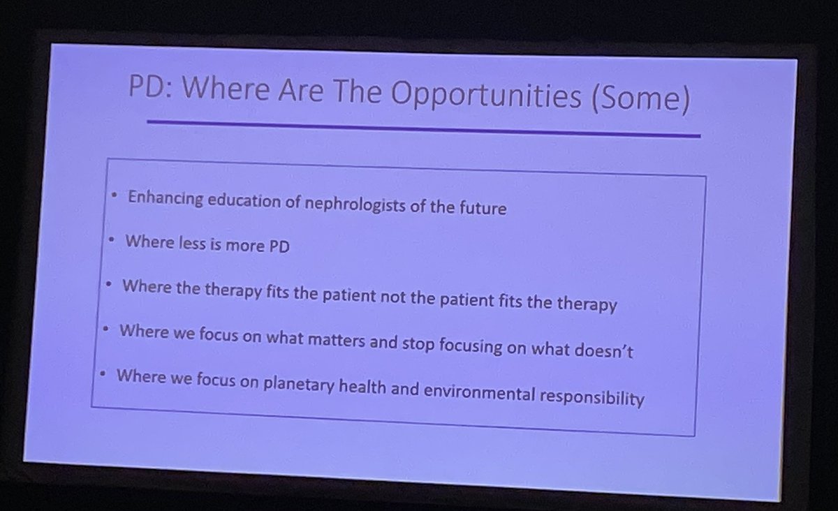 Another Gem from @AnnualDialysis, Where are the Opportunities: Where we focus on what matters: fitting therapy to patients, planetary health, educating Nephrologists of the future. Thank you @PD_Perls for your leadeship #homedialysis #TheFutureIsOurs