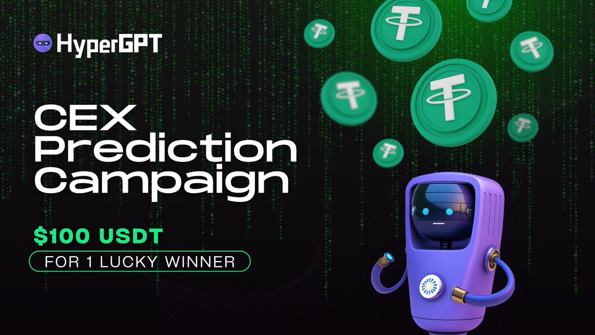 HyperGPT, fam! Are you excited to our upcoming listing?🚀 Join our CEX Prediction Campaign! One lucky random user who predicted the right CEX will win $100 USDT 🤑 How to join? 1️⃣ Follow @hypergpt 2️⃣ RT this tweet 3️⃣ Mention your CEX prediction, tag 3 friends & use…