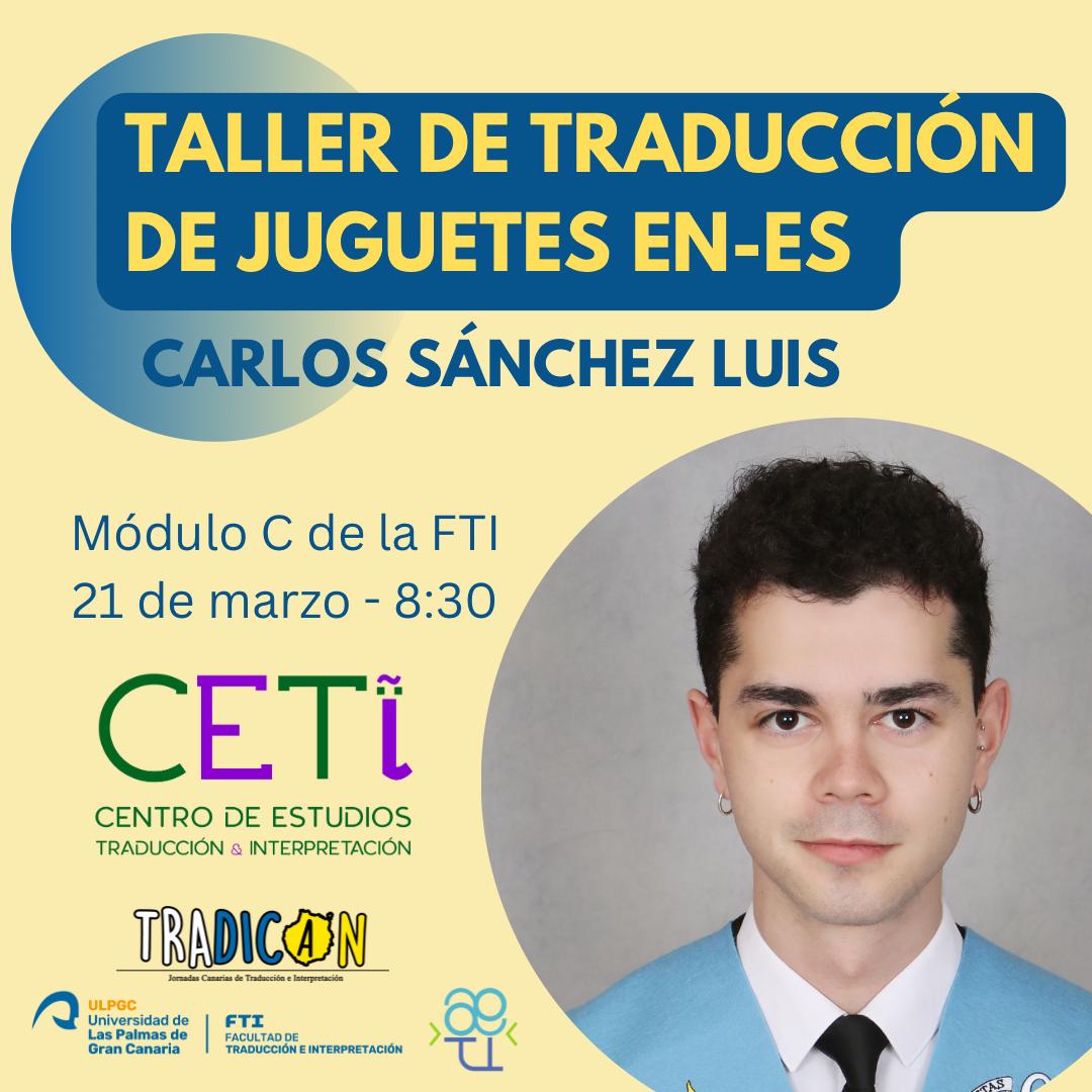 ¡No queda nada para el TRADICAN! Carlos Sánchez Luis, de <a href="/estudiosCETI/">CETI</a>, tiene el honor de dar el pistoletazo de salida a estas jornadas con una interesantísima ponencia que nos descubrirá la especialidad de la traducción de juguetes EN-ES 🧩.
Traducir jugando, jugar traduciendo.