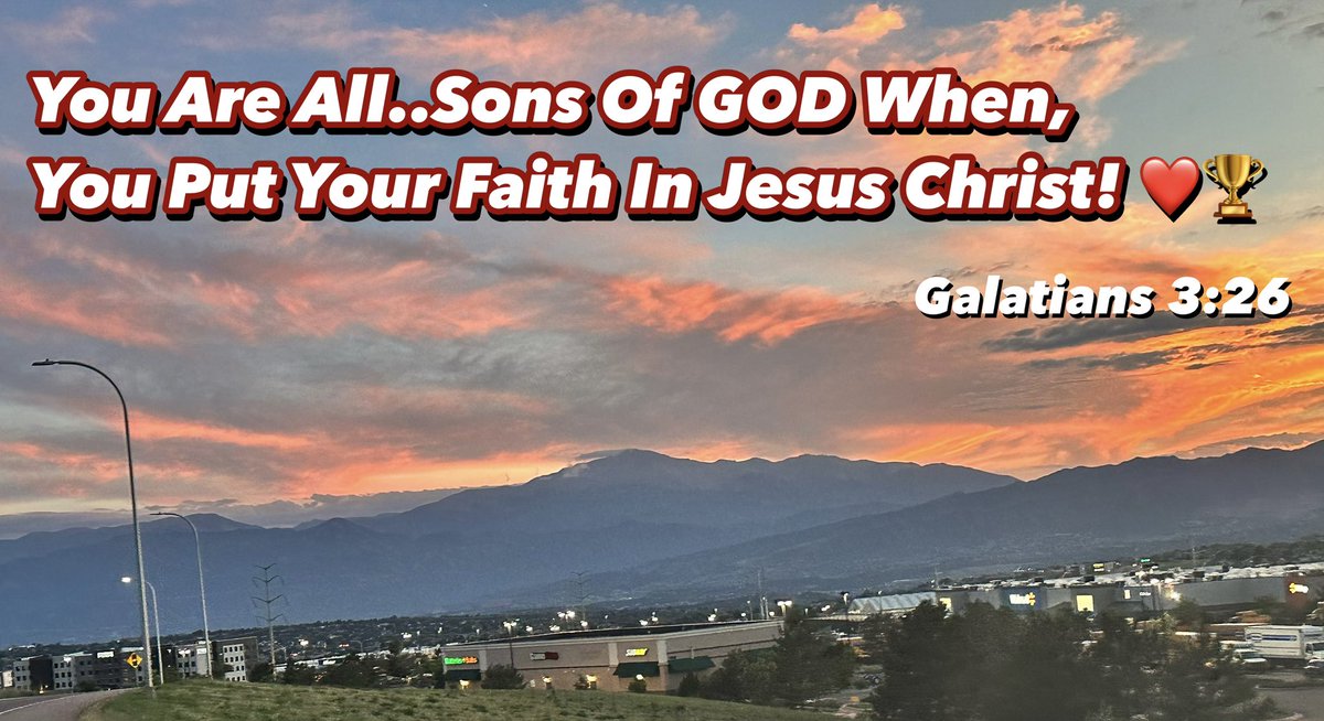 You Are All..Sons Of GOD When,
You Put Your Faith In Jesus Christ! ❤️🏆
-Galatians 3:26-