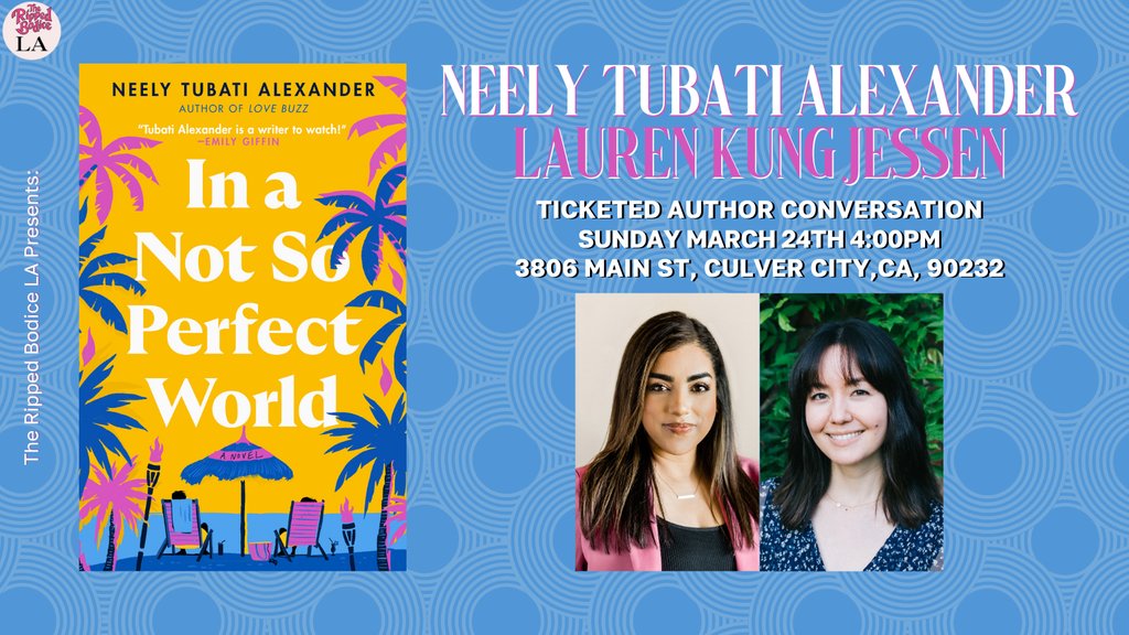 2 WEEKS! To celebrate In a Not So Perfect World, we're hosting an LA #AuthorEvent with @NeelyTAlexander on Sunday, March 24th at 4pm. 💛 She will chat with @LaurenKJessen about her romance between a video game designer and her hot neighbor. 🌴 🎟️Tickets therippedbodicela.com/events-and-tic…