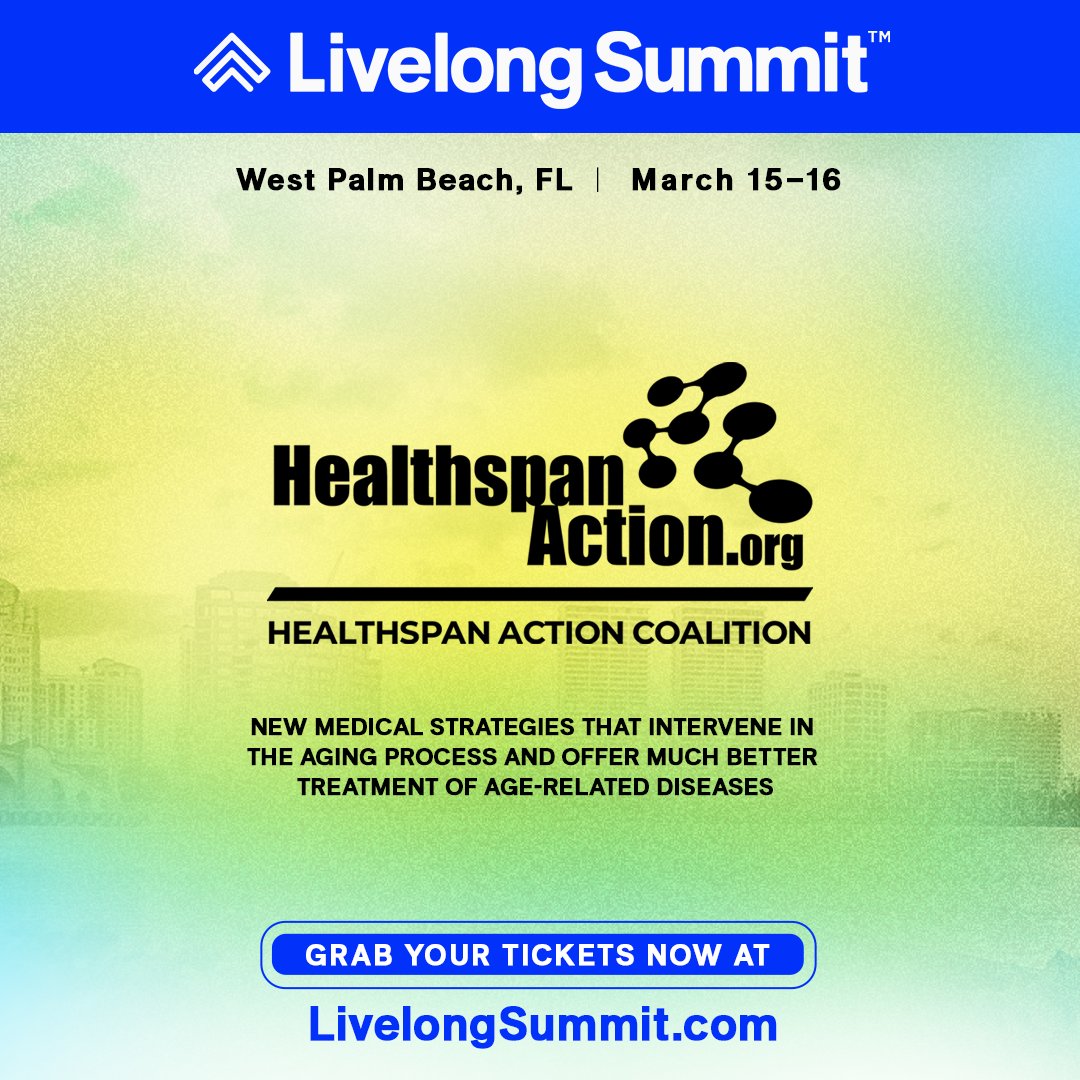 Livelong_Media's tweet photo. Healthspan Action Coalition (HSAC) will be at Livelong Summit 2024! They support new medical strategies that intervene in the aging process and offer much better treatment of age-related diseases (dementia, heart disease, cancer, frailty, and many more). https://t.co/qULJECAJAj