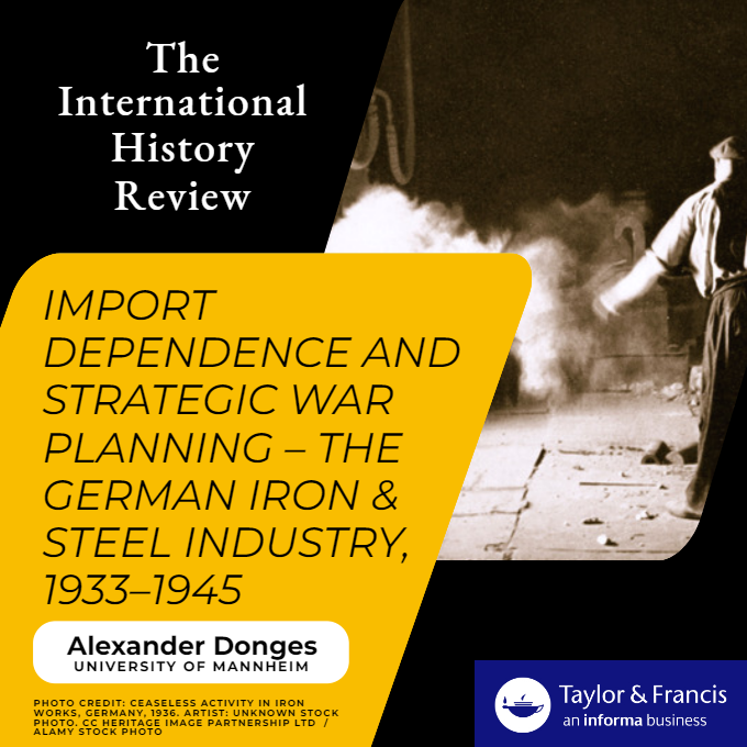 IntHistReview's tweet image. This #OpenAccess article focuses on the import dependence of the German steel industry between 1933-44. @AlexanderDonges investigates its strategic implications during #WW2.
🔗:doi.org/10.1080/070753…