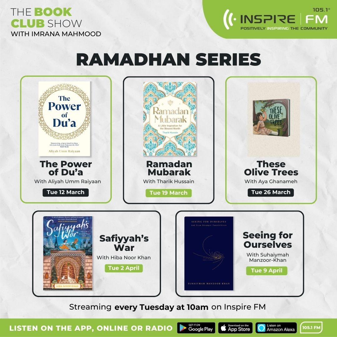 If you're planning to spend more time reading during this blessed month, then tune into #TheBookClubShow @InspireFMLuton on Tuesday mornings at 10am (or listen later via app) to hear my interviews with these amazing authors🥰 🔽 #Ramadan2024