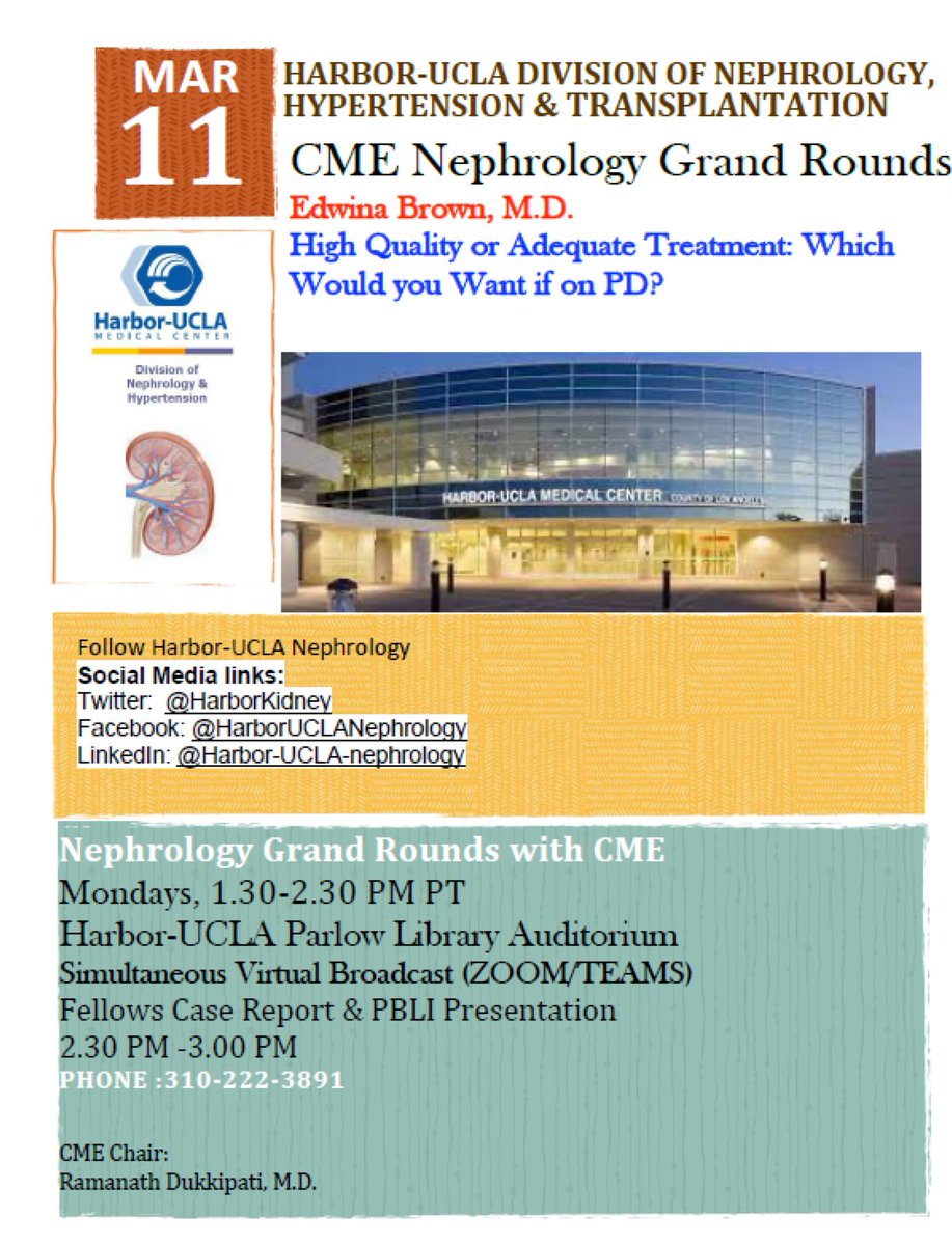 <a href="/HarborUCLA/">Harbor-UCLA Medical Center</a> NEPHROLOGY Grand Rounds with CME
Prof. Edwina Brown, UK
High Quality or Adequate Treatment: Which Would you Want if on PD?
Live: Parlow Library Auditorium/hybrid ZOOM, 
Monday 3/11/24 @ 1:30 PM PT, Fellows Case &amp; PBLI  2.30 PM 
310-222-3891
CME Chair <a href="/DukkipatiMd/">Ram Dukkipati MD</a>