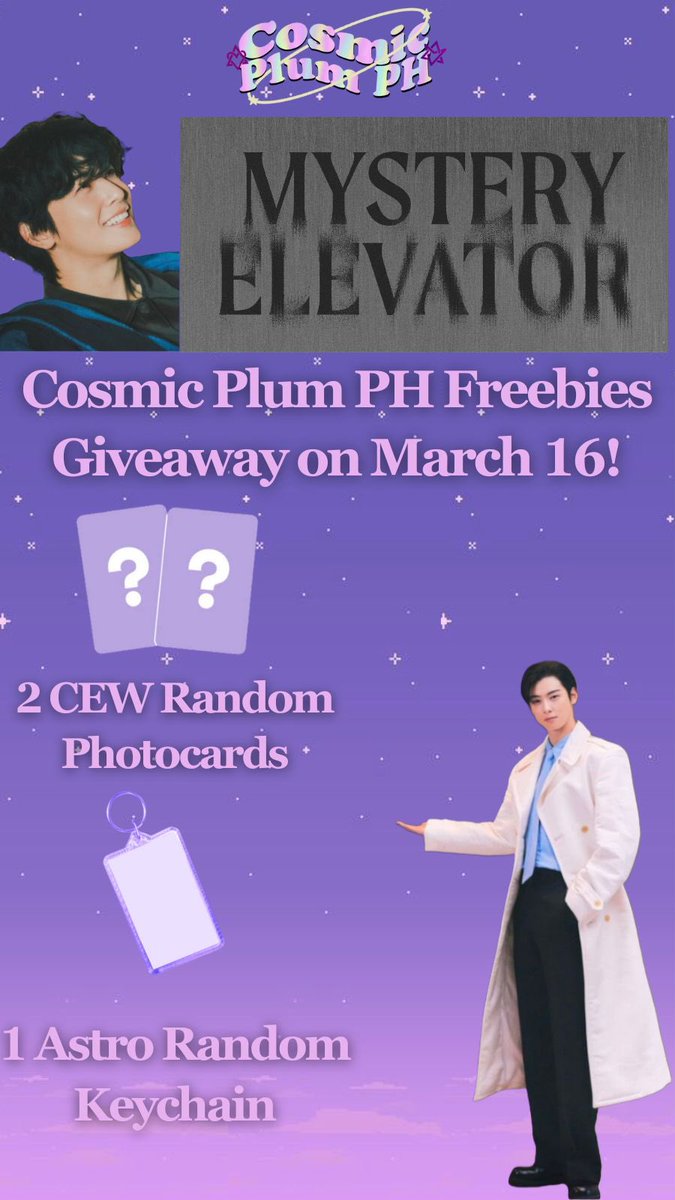 CosmicPlumPH's tweet photo. #CMPPHGiveaway 
💜CMPPH Giveaway on Mystery Elevator Just One 10 Minute Fanmeet💜

2 CEW Unofficial PC &amp; 1 Astro Random Keychain

Mechanics:
•RT &amp; Like
•Follow us
•Like our FB Page

Loc &amp; Time: TBA
Strictly 3:1

Jotm Cha Eunwoo

#CHAEUNWOOinMANILA 
#MysteryElevator https://t.co/hbdFKMNqvC