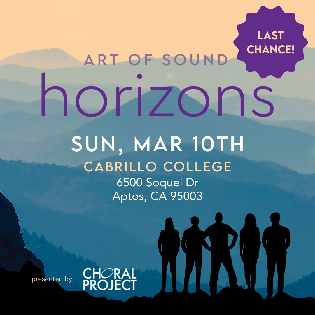 ChoralProject's tweet photo. Today, March 10th, is your last chance to see @choralproject’s 𝘼𝙧𝙩 𝙤𝙛 𝙎𝙤𝙪𝙣𝙙: 𝙃𝙊𝙍𝙄𝙕𝙊𝙉𝙎 concert! Join us at @cabrillocollege for this unique and quasi-theatrical show celebrating the incredible talent of female and BIPOC composers. 🌐: https://t.co/2yx2I8QtdM https://t.co/mfM8cqxuAO