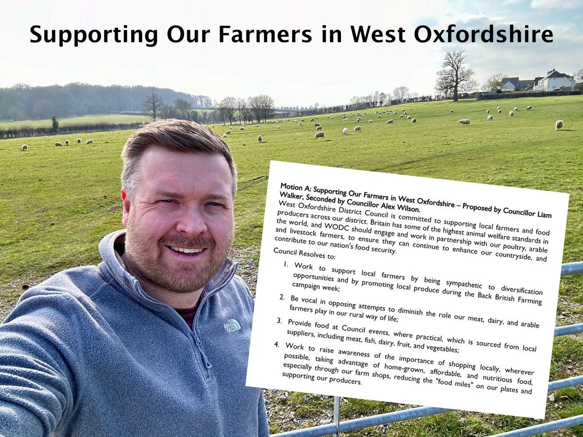 🚜 Doing More To Back Our Farmers 🌽 I’m pleased to be bringing a motion to West Oxfordshire District Council on Wednesday calling on the council to do more to support the farming community with diversification, champion local sourced food for council meetings or events, and…
