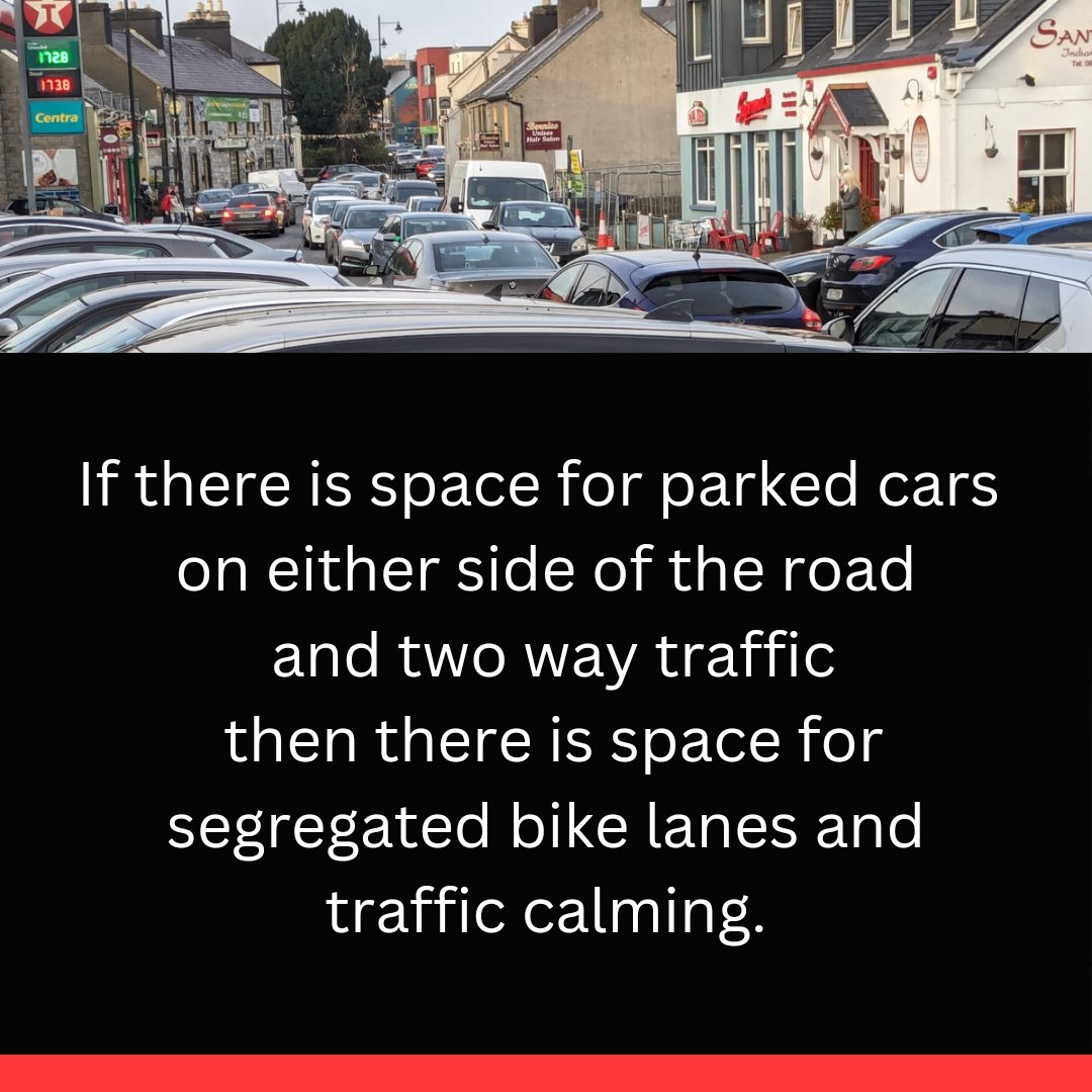 If there is space for parked cars on either side of the road and two-way traffic, then there is space for segregated bike lanes and traffic calming. @GalwayCoCo @TIITraffic @Love30ie @GalwayCycling @CycleGort @SCCycleBus @Galwaycommuter @oranmoreDOTie @oranmore @oranmorebiz