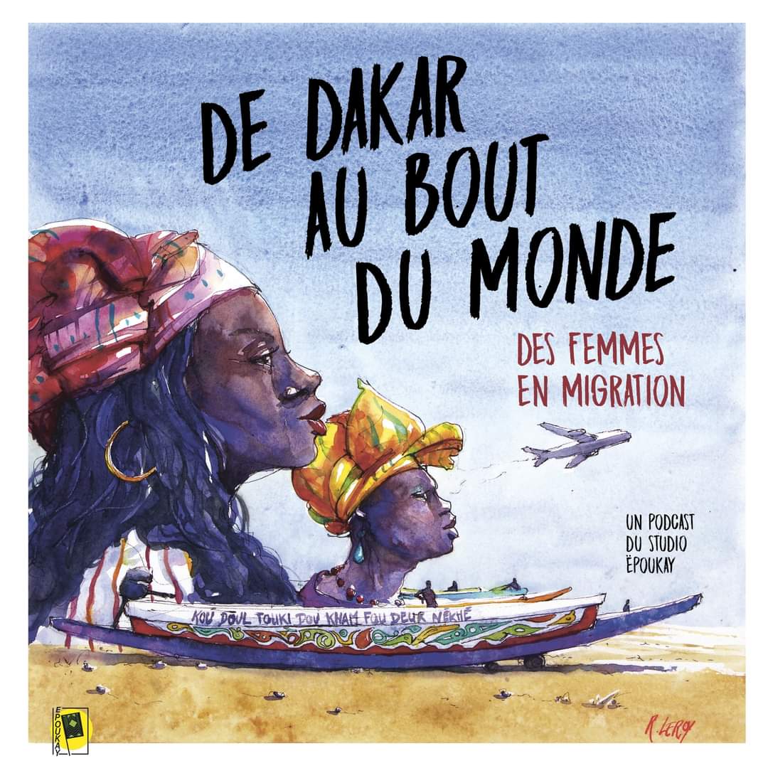 When we talk about migration in Senegal, we usually imagine a group of young men sailing towards the Canaries in an uncertain pirogue. But this is to forget that many of the migrants are women... To highlight this phenomenon, the Ëpoukay studio has produced a radio documentary