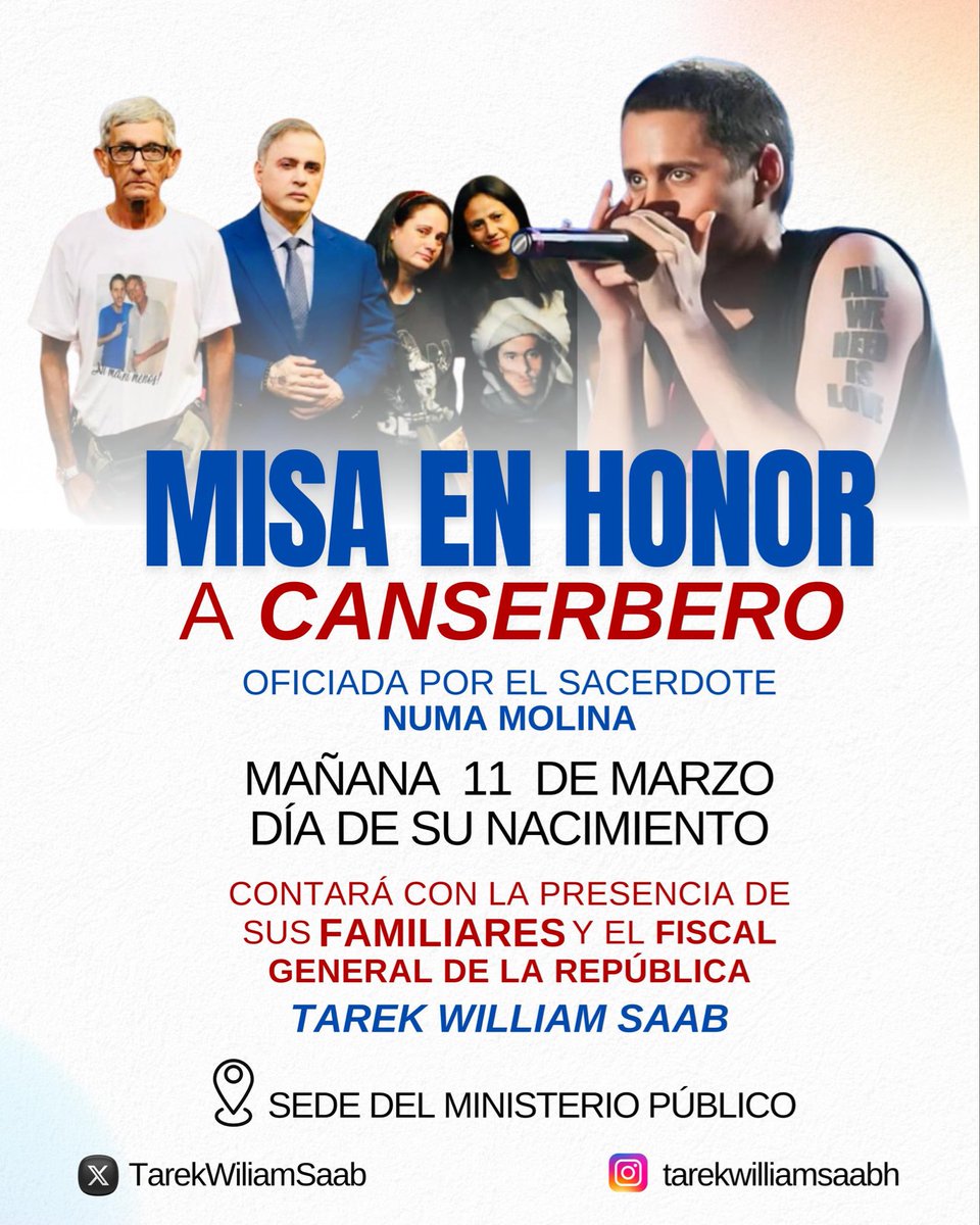 TarekWiliamSaab's tweet photo. Este 11 de marzo en la sede del @MinpublicoVEN MISA EN HOMENAJE A #CANSERBERO 

en el Día de su #nacimiento Con la presencia de sus #familiares https://t.co/4hBIYddSdF