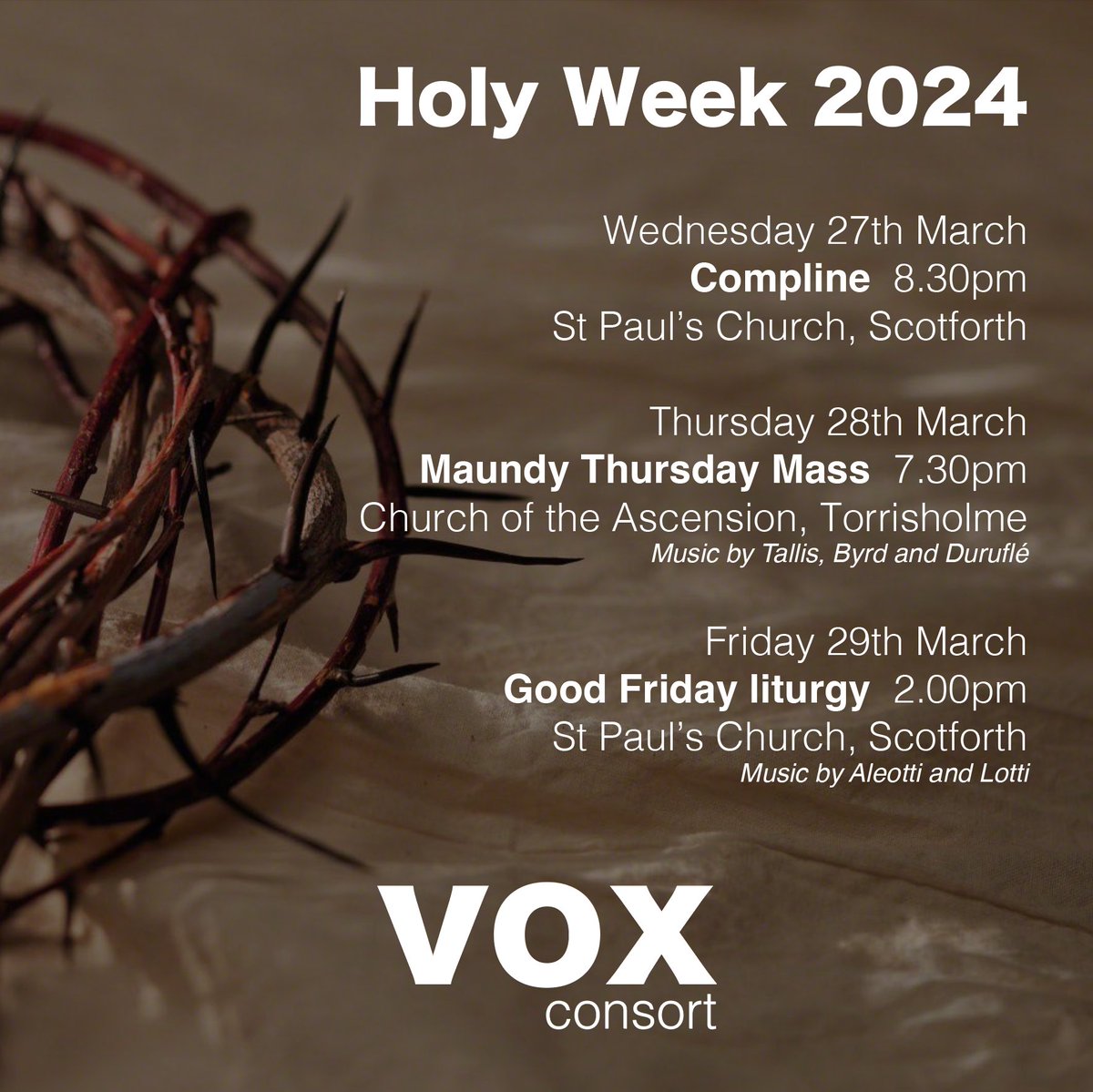 Following the success of our Carol Service in December, Vox Consort returns to the Lancaster area to lead reflective services for Holy Week. Do join us, if you are able to do so.