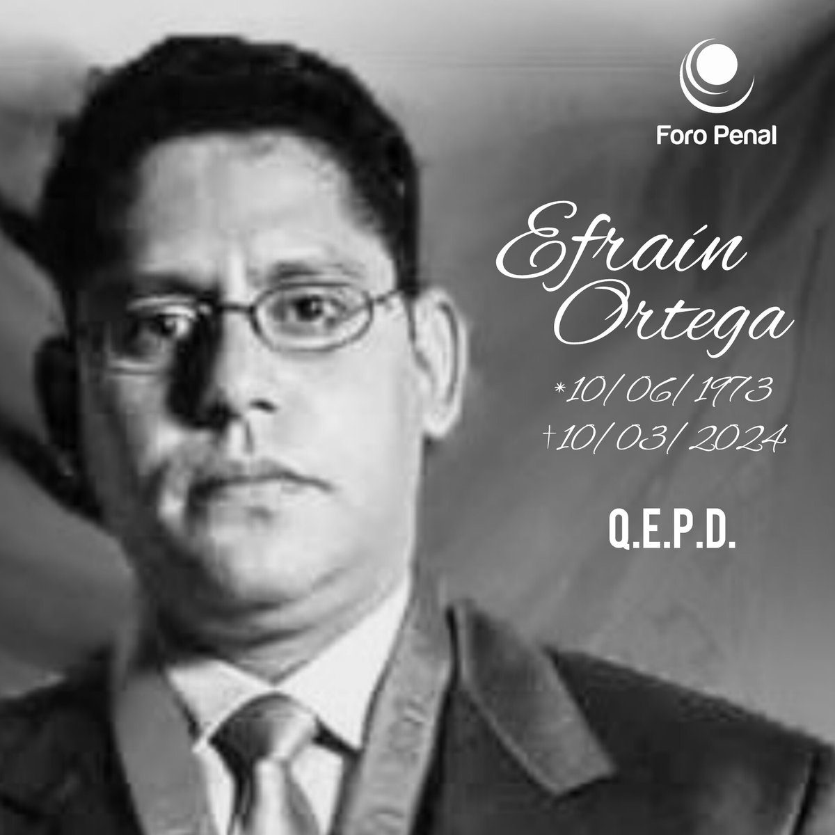 Con gran pesar, el @ForoPenal anuncia el triste fallecimiento de Efraín Ortega, quien fuera un ex preso político y hermano de Mariana Ortega, abogada del equipo jurídico del Foro Penal. Paz para sus restos, así como fuerza y consuelo para su familia en este difícil momento #QEPD