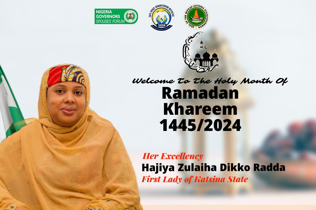 Welcome to the holy month of Ramadan. #RamadanKareem #FirstLadyKatsinaState.