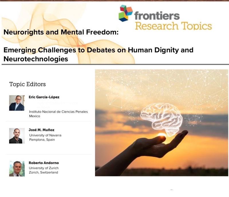 Neurorights and Mental Freedom: Emerging Challenges to Debates on Human Dignity and Neurotechnologies.

frontiersin.org/research-topic…