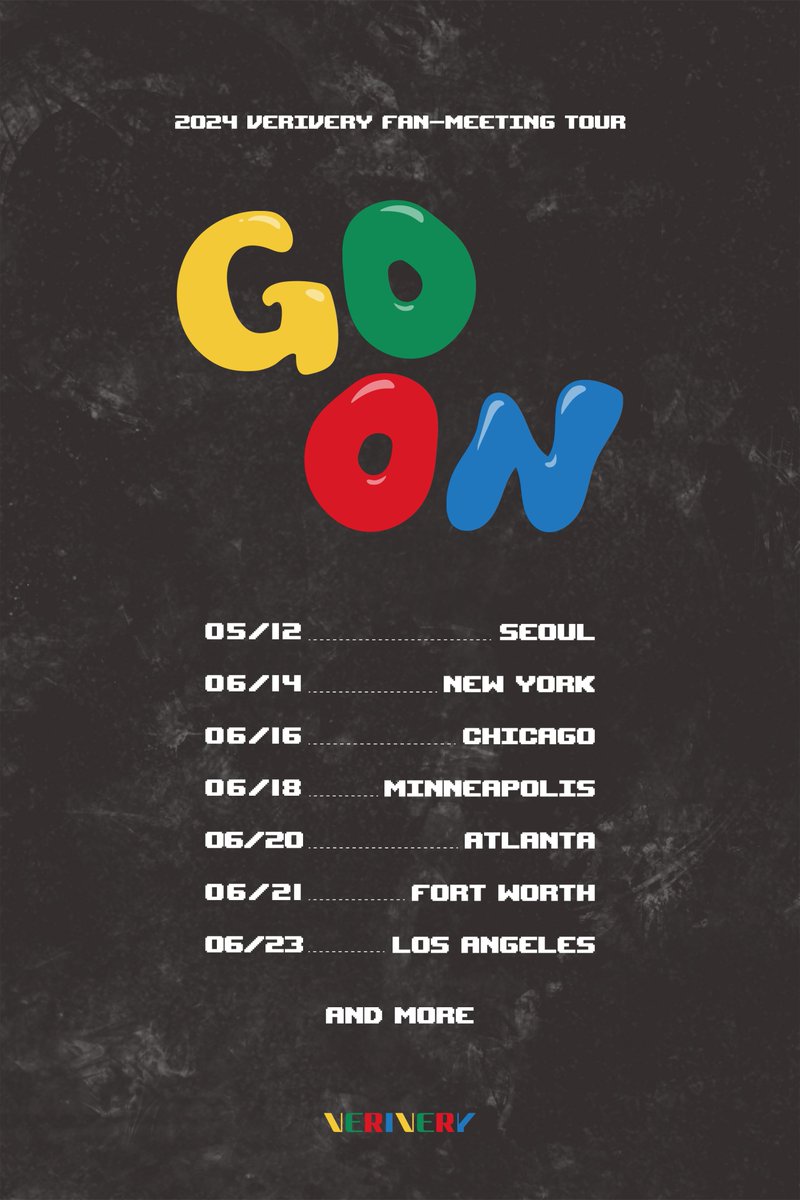 the_verivery's tweet photo. 2024 VERIVERY FAN-MEETING TOUR [GO ON] 개최 안내

📍05/12 SEOUL
📍06/14 NEW YORK
📍06/16 CHICAGO
📍06/18 MINNEAPOLIS
📍06/20 ATLANTA
📍06/21 FORT WORTH
📍06/23 LOS ANGELES
📍AND MORE

#베리베리 #VERIVERY #VRVR
#VERIVERY_FANMEETING 
#VERIVERY_GO_ON https://t.co/WoDk10Phyk
