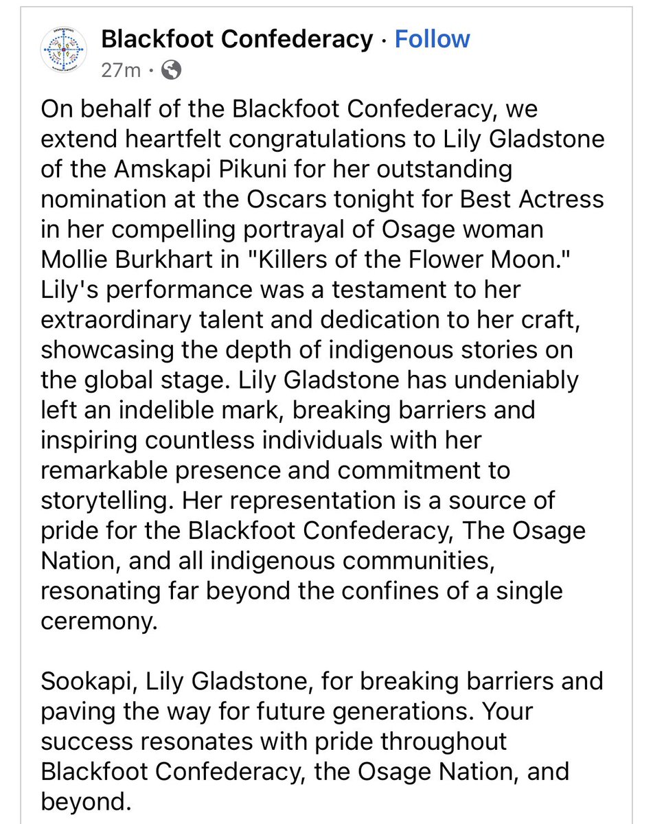 From the Blackfoot Confederacy: “Lily Gladstone has undeniably left an indelible mark, breaking barriers and inspiring countless individuals with her remarkable presence and commitment to storytelling.”