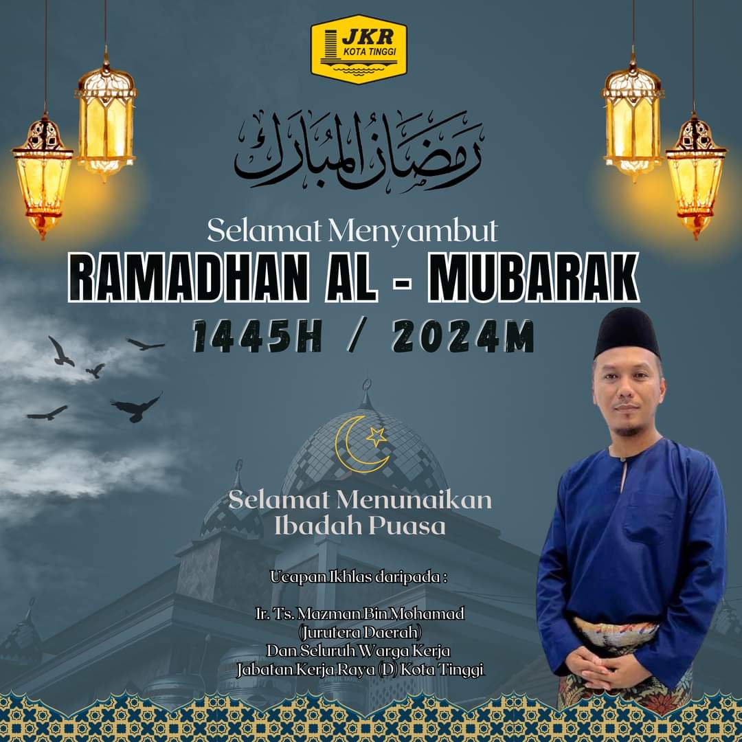 Selamat Menyambut Bulan Ramadhan Al- Mubarak dan selamat menjalani ibadah puasa kepada seluruh umat islam di Malaysia. 

Ucapan ikhlas daripada : 

Ir. Ts. Mazman Bin Mohamad (Jurutera Daerah)
dan Seluruh Warga Kerja Jabatan Kerja Raya (D) Kota Tinggi    

#ramadhan2024