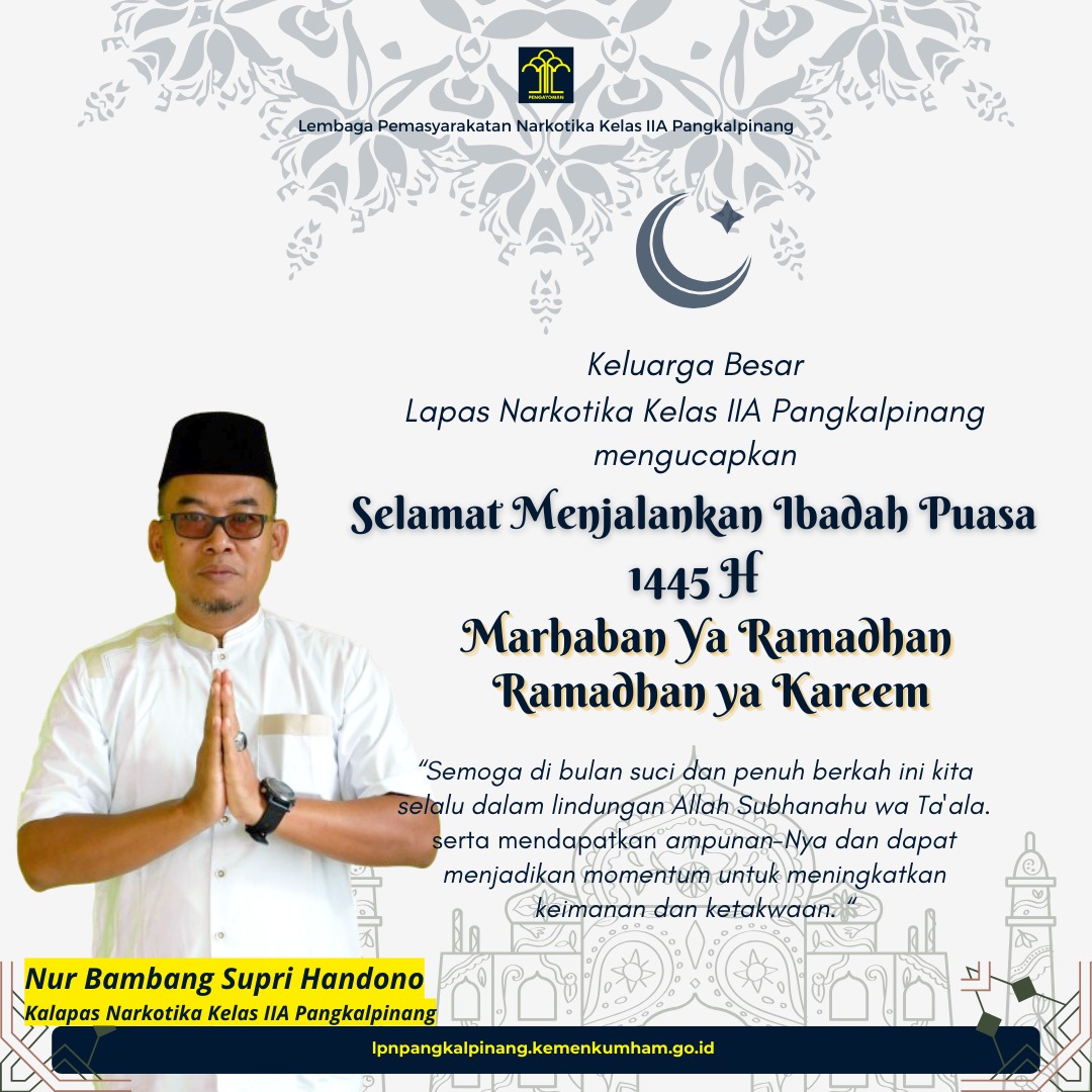 lpn_pkpinang's tweet photo. SELAMAT MENUNAIKAN IBADAH PUASA 
1 RAMADHAN 1445 H

Marhaban Ya Ramadhan..
Ramadhan Ya Kareem...

@kumham_babel 
@lpn_pkpinang 
Harun Sulianto
Lapas Narkotika Pangkalpinang
#kumham_babel
#LapasNarkotikaPangkalpinang https://t.co/QXBQfaWGJv