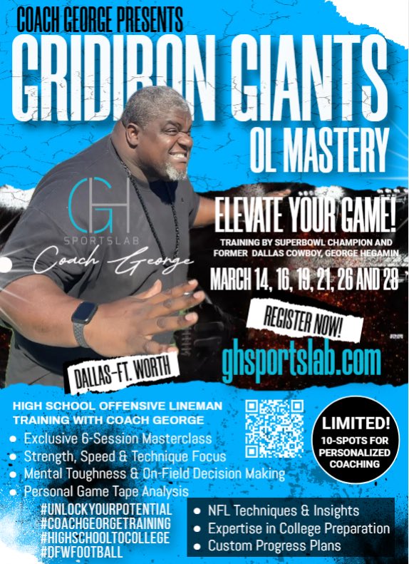 What up Good People? This is Coach George. LISTEN!! I’m offering a very exclusive training for only a few young BIGS in the DFW area that want to invest in their OLINE journey. Use the QR Code to register before the spots run out. LETS GO!!!!!